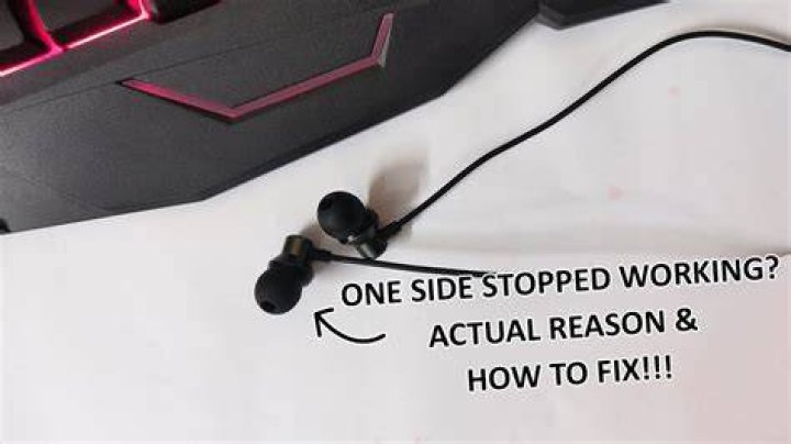 Why did one side of my headphones randomly stop working?
